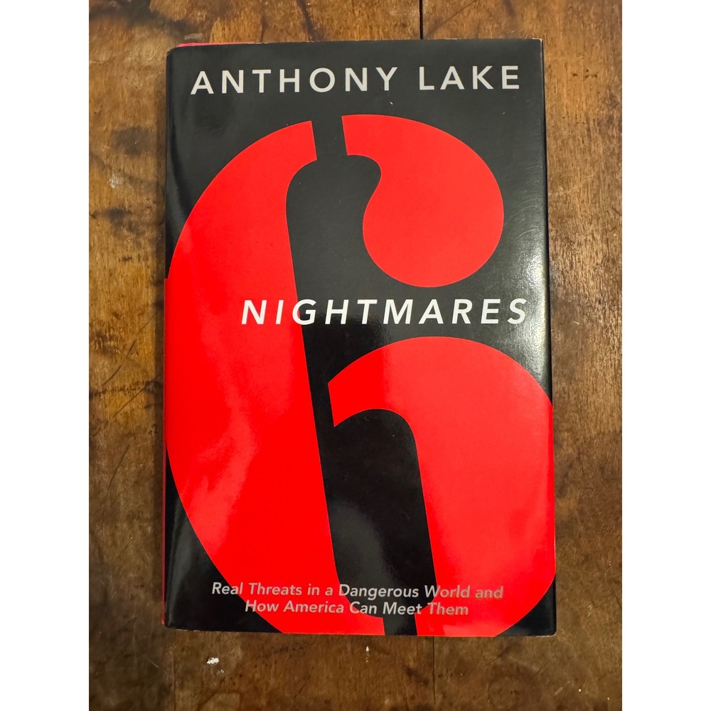 6 Nightmares Anthony Lake First Edition HC 2000 Terrorism National Security‎